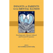Infants of Parents with Mental Illness: Developmental, Clinical, Cultural, and Personal Perspectives