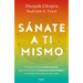 Sánate a Ti Mismo / The Healing Self: A Revolutionary New Plan to Supercharge Your Immunity and Stay Well for Life