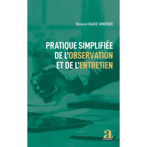 Pratique simplifiée de l'observation et de l'entretien