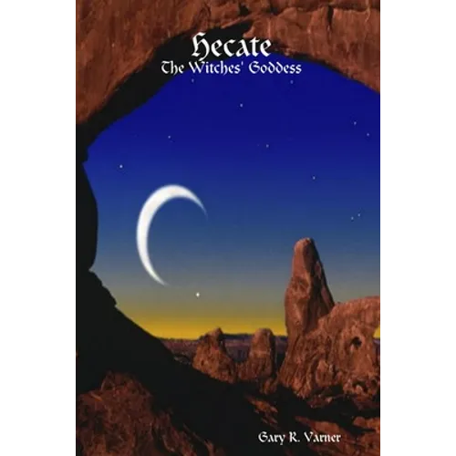 Hecate - The Witches' Goddess