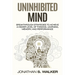 Improve Your Memory - Unlimited Memory: Breakthrough Strategies to Achieve a Higher Level of Thinking, Learning, Memory, and Performance