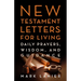 New Testament Letters for Living: Daily Prayers, Wisdom, and Guidance