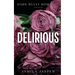 Delirious: Dark BWWM Billionaire Romance