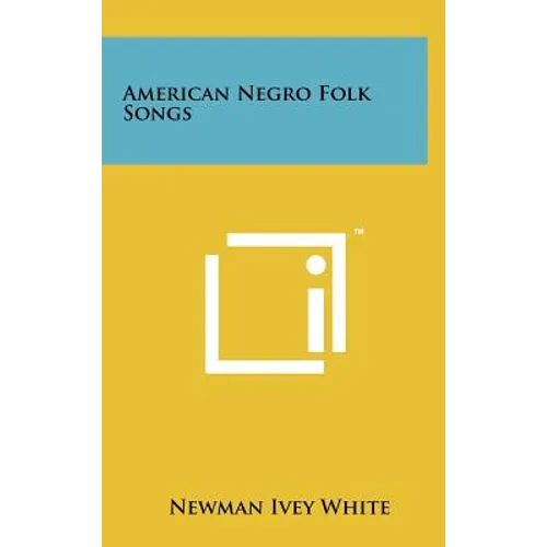 American Negro Folk Songs