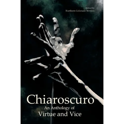 Chiaroscuro: An Anthology of Virtue & Vice