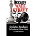 Occupy Wall Street Revolution Handbook: Unauthorized Collector's Edition