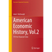 American Economic History, Vol.2: 1914 to Financial Crisis