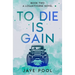To Die Is Gain