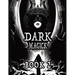 Dark Black Occult Magick, Book 2 Powerful Summoning Spells for Entities to Seek Protection and Incredible Power: Perfect for Practitioners of the Occu