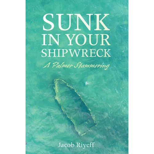 Sunk in Your Shipwreck
