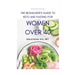 The Biohackers Guide to Keto and Fasting for Women Over 40: Rediscover Your Body's Intuition on What and When To Eat