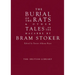 The Burial of the Rats: And Other Tales of the Macabre by Bram Stoker
