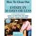 How to Clean Out Your Parents' Estate in 30 Days or Less