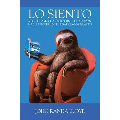 Lo Siento: A South American Sojourn