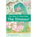 The Way It Once Was: The Dinosaur