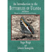 An introduction to the butterflies of Uganda, 2nd edition