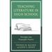 Teaching Literature in High School: Principles Into Purposeful Practice