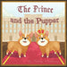 The Prince and The Pupper
