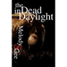 The Dead in Daylight