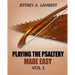 Playing The Psaltery Made Easy Vol I
