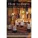 How to Serve: In Simple, Solemn and Pontifical Functions