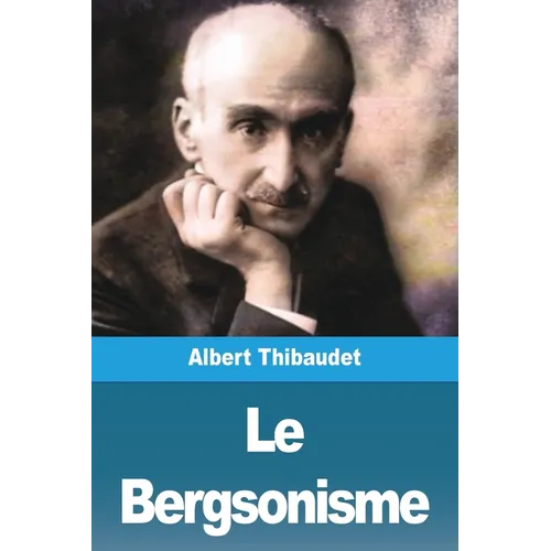 Le Bergsonisme