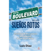 En el boulevard de los sueños rotos