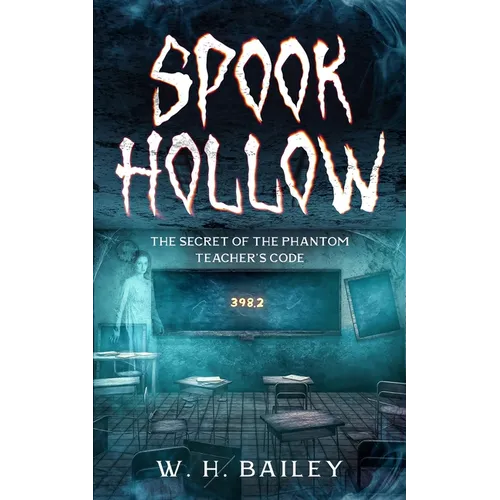 Spook Hollow: The Secret of the Phantom Teacher's Code