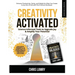 Creativity Activated: Science-Informed Tools to Upgrade Joy & Amplify Your Potential