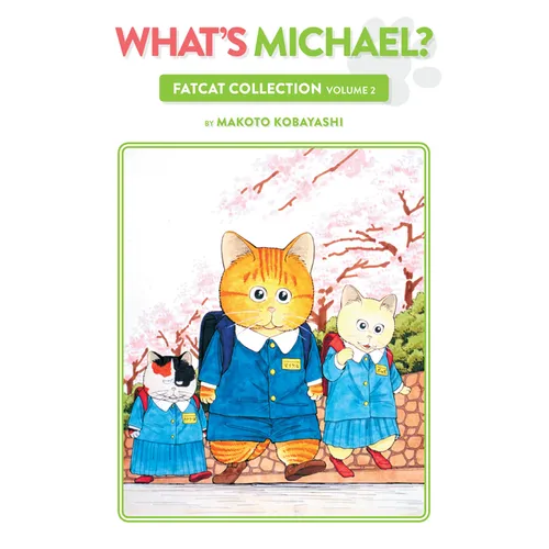 What's Michael?: Fatcat Collection Volume 2