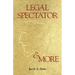 Legal Spectator & More