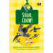 Shoo, Crow! (Hook Books): It's Not a Book, It's a Hook!