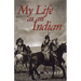My Life as an Indian