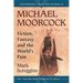 Michael Moorcock: Fiction, Fantasy and the World's Pain