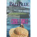 Bali Blue: A Romance Novel
