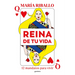 Reina de Tu Vida: 12 Mandatos Para Vivir / Queen of Your Life: 12 Rules to Live by