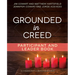 Grounded in Creed Participant and Leader Book