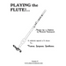 Playing the Flute!...Basics for a Lifetime of Musical Enjoyment Volume 5