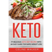 Keto: 77 Delicious Keto Diet Recipes with an Easy Guide for Rapid Weight Loss