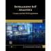 Intelligent Iot Analytics: Concepts and Real-World Applications