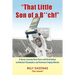 That Little Son of a B**ch!: A Soccer Journey from Tears and Humiliation to National Champions and Hermann Trophy Winner