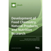 Development of Food Chemistry, Natural Products, and Nutrition Research
