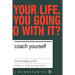 Coach Yourself: Make Real Changes in Your Life