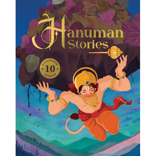Hanuman Stories: 10 Illustrated Stories of Lord Hanuman for Children I Hindu Mythology Indian Gods and Goddesses Bedtime Storybook Indian Folklore & L - Hardcover
