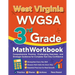 West Virginia WVGSA 3rd Grade Math Workbook: Comprehensive Practice, Challenging Exercises, and Strategic Guidance for Complete Test-Day Confidence