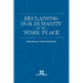 Reclaiming Our Humanity in the Workplace