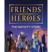 Friends and Heroes: The Nativity Story