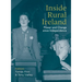 Inside Rural Ireland: Power and Change Since Independence