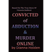 Convicted of Murder & Abduction Online