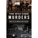 The Wvu Coed Murders: Who Killed Mared and Karen?